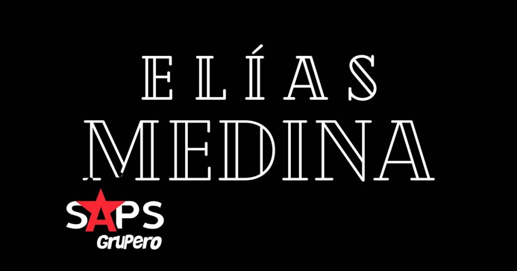 Elías Medina, Biografía