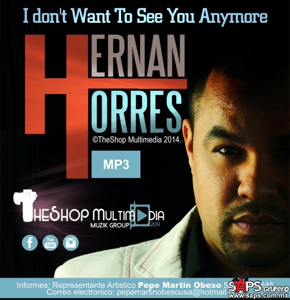 Hernán Torres – I Don´t Want To See You Anymore