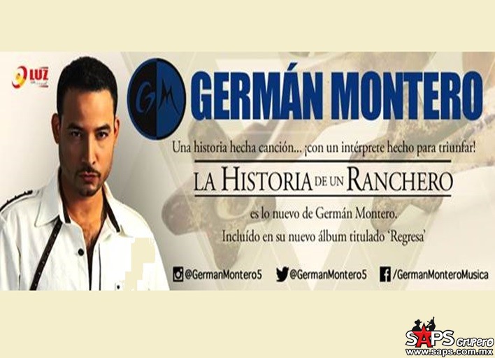 “La Historia De Un Ranchero” nuevo sencillo para USA de Germán Montero