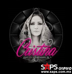 Vuelve la mera, mera Cristina hoy a la venta su nuevo álbum "COMO FUI A ENAMORARME DE TI"‏