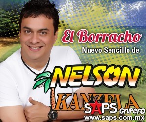 Nelson Kanzela presenta su primer sencillo "El Borracho"‏