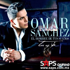 Omar Sánchez presenta su nuevo sencillo "Tu y Yo"‏