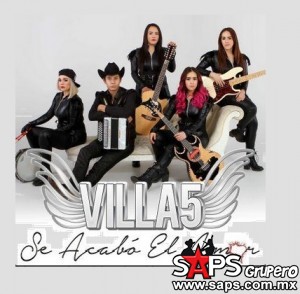 Villa5 estrena video de su primer sencillo titulado “Se Acabó el Amor”