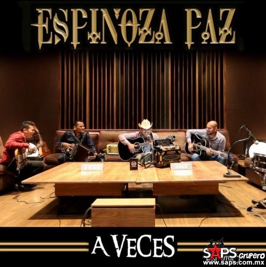 Espinoza Paz – A veces (Letra y Video Oficial)