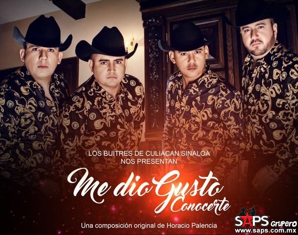 Los Buitres De Culiacán, Sinaloa nos presentan «Me Dio Gusto Conocerte»