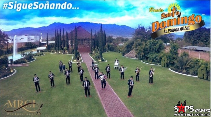 Banda Santo Domingo te dice «Sigue soñando»