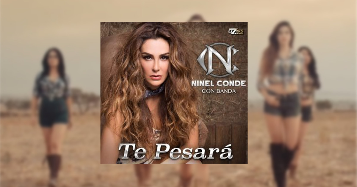 Ninel Conde – Te Pesará (Letra Y Video Oficial)