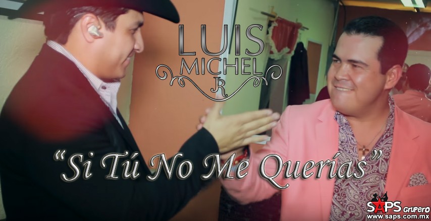 Luis Michel Jr. - Si Tú No Me Querías