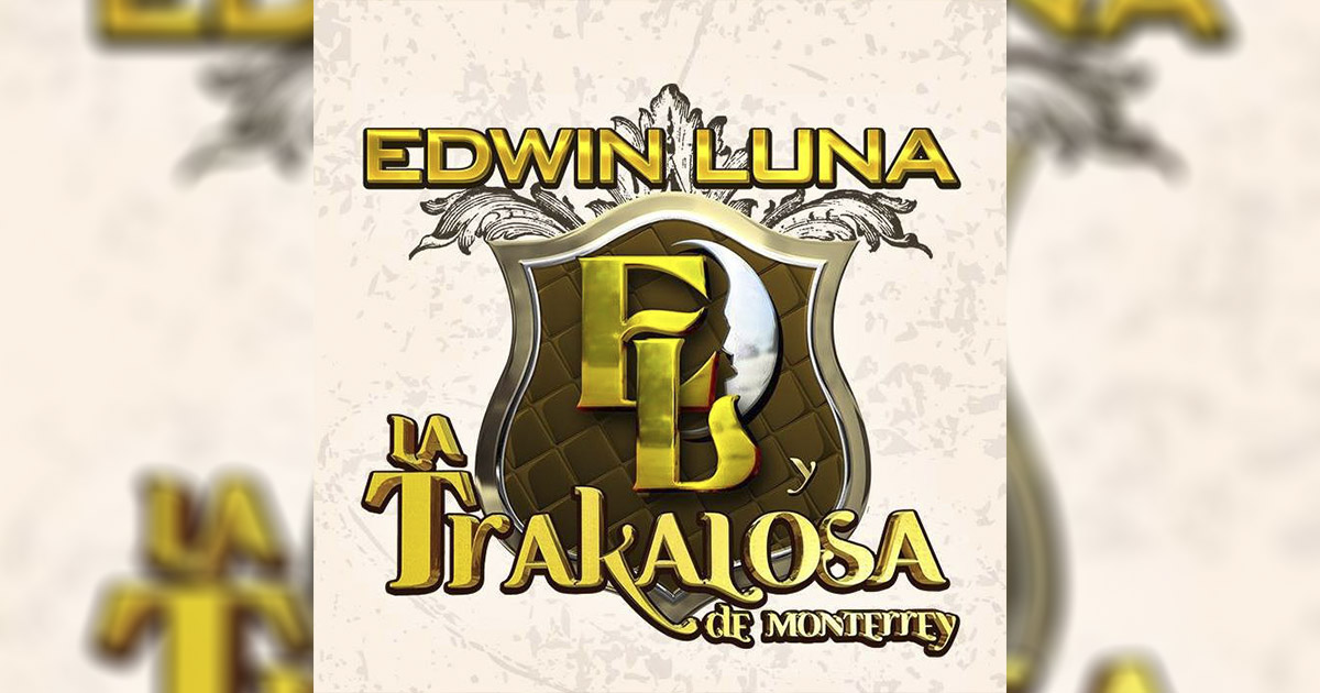 Edwin Luna Y La Trakalosa De Monterrey – Presentaciones