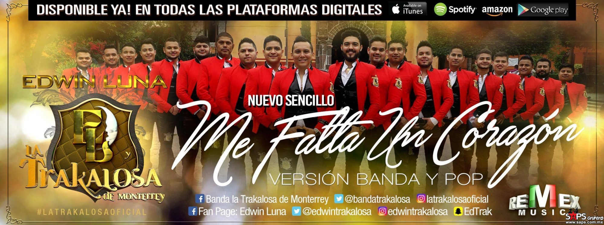 «Me Falta Un Corazón» es lo nuevo de Edwin Luna y La Trakalosa de Monterrey