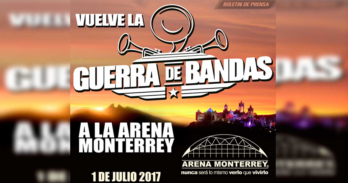 Vuelve la Guerra de Bandas a la Arena Monterrey