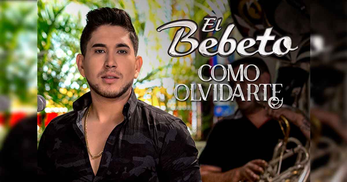 El Bebeto estrena su nuevo video «Cómo Olvidarte»