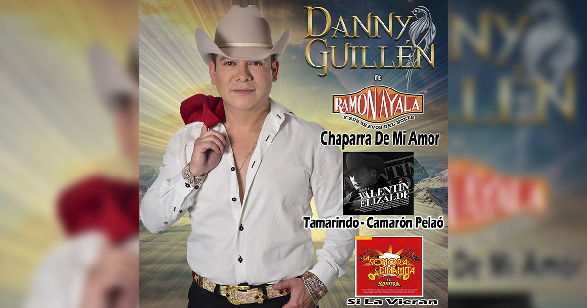 De estreno Danny Guillén Ft Ramón Ayala con “Chaparra De Mi Amor”