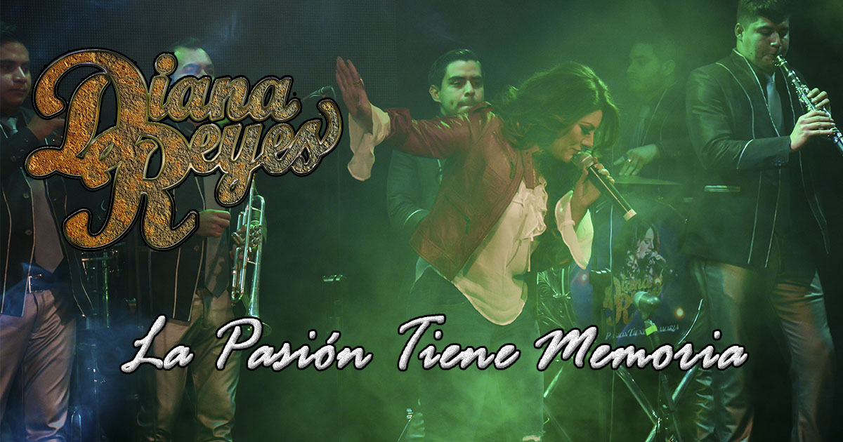 Diana Reyes – La Pasión Tiene Memoria (letra y video oficial)