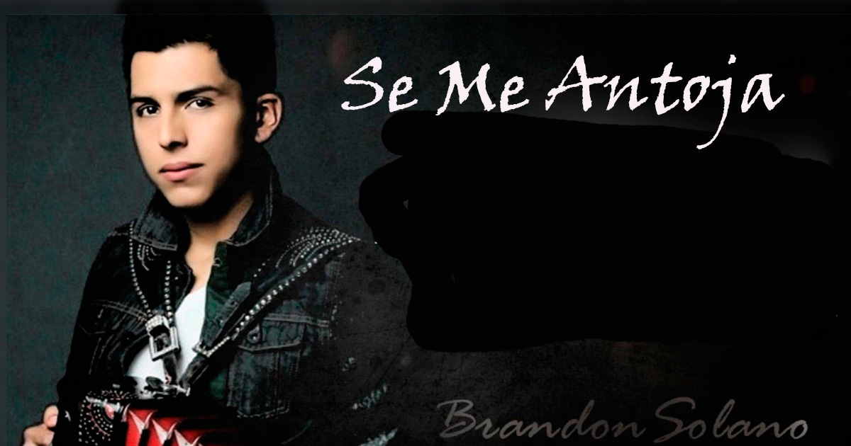 Brandon Solano – Se Me Antoja (Letra Y Video Oficial)