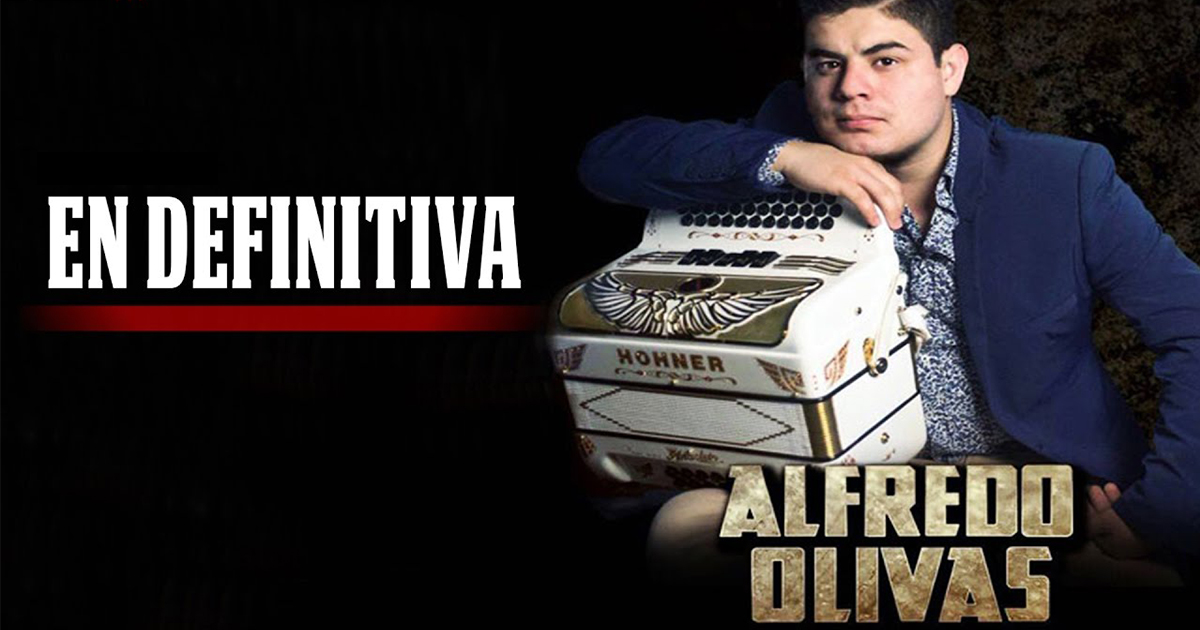 Alfredo Olivas – En Definitiva (letra y video oficial)