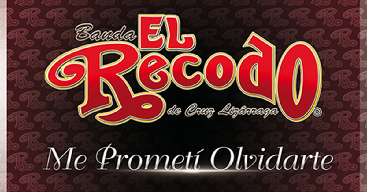 Banda El Recodo – Me Prometí Olvidarte (letra y video oficial)