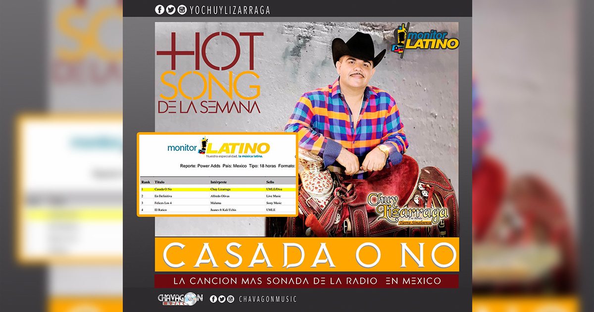 Chuy Lizárraga y “Casada O No” son Hot Song en México