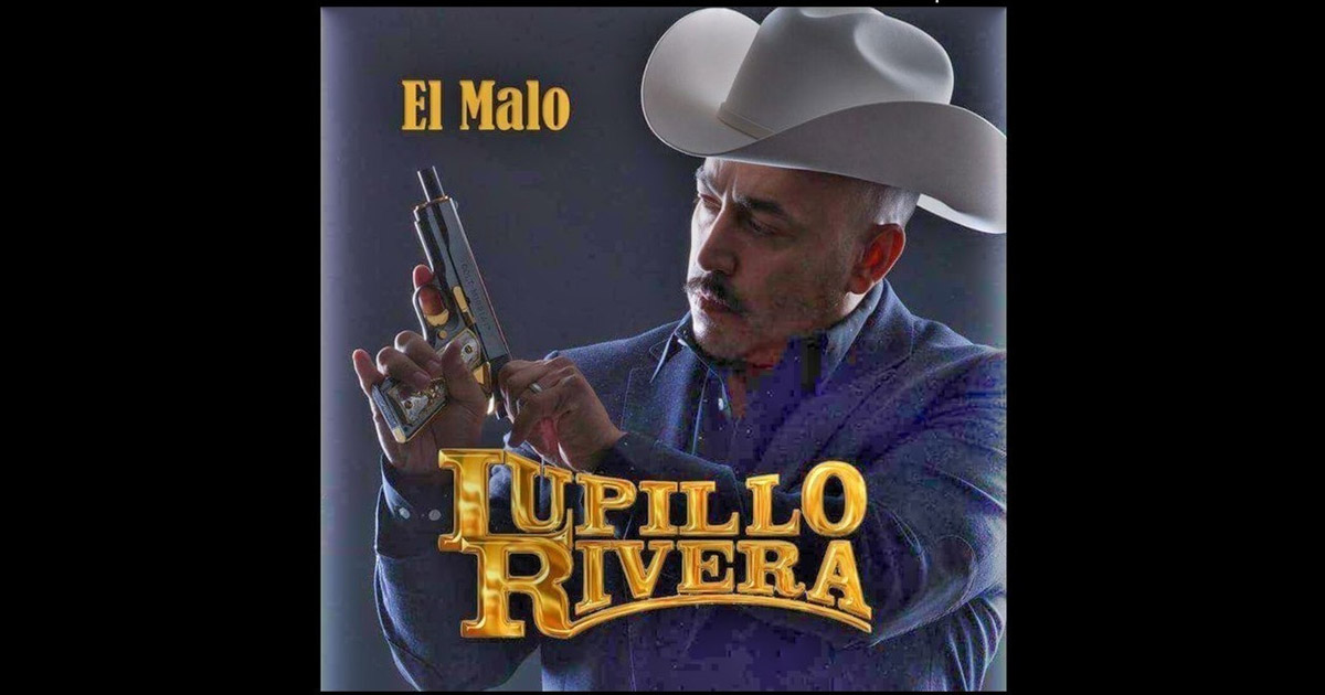 Lupillo Rivera – El Malo (letra y video oficial)
