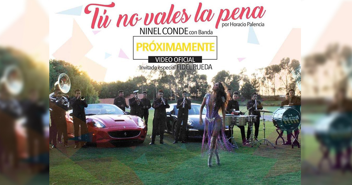 Ninel Conde estrenará video de “Tu No Vales La Pena”