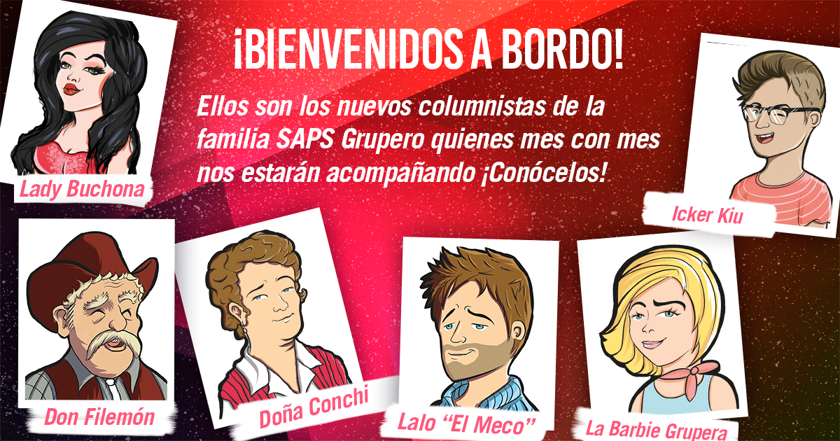Grandes personajes; bienvenidos nuevos columnistas a SAPS Grupero