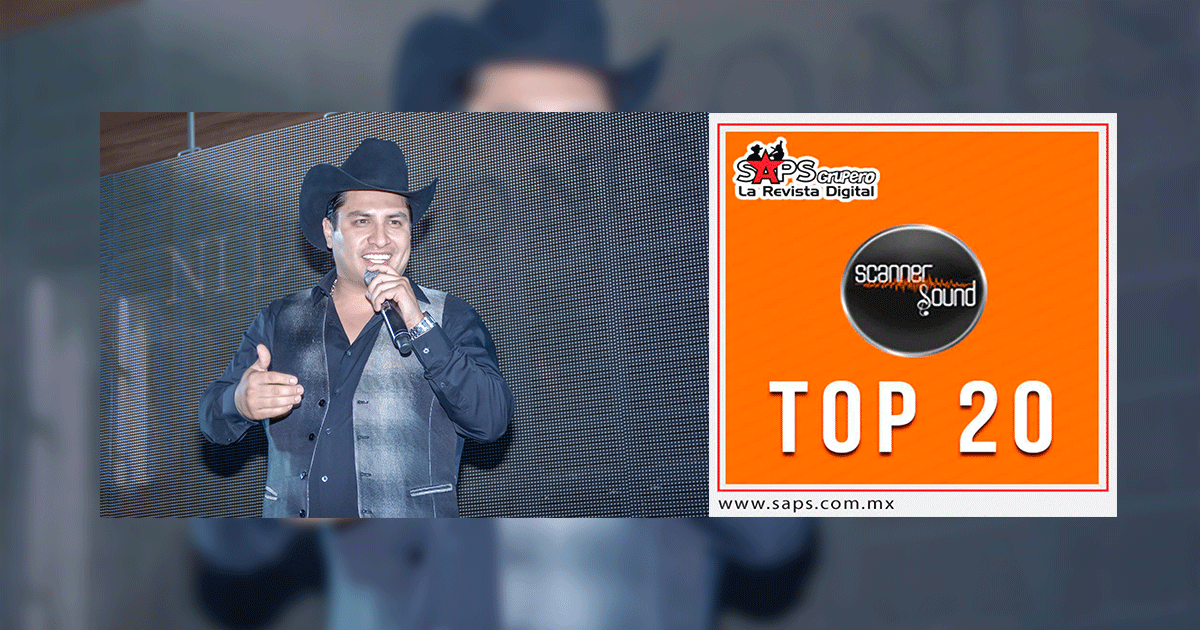 Top 20 de la Música Popular en México y EUA por Scanner Sound del 12 al 18 de Junio de 2017