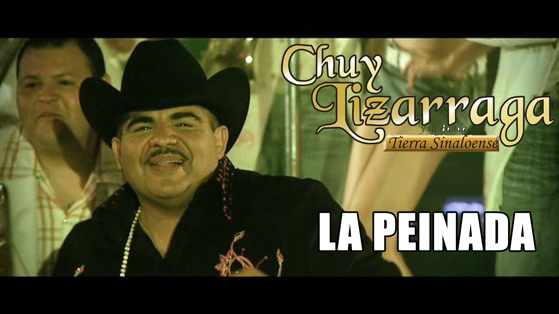 Chuy Lizárraga – La Peinada (letra y video oficial)