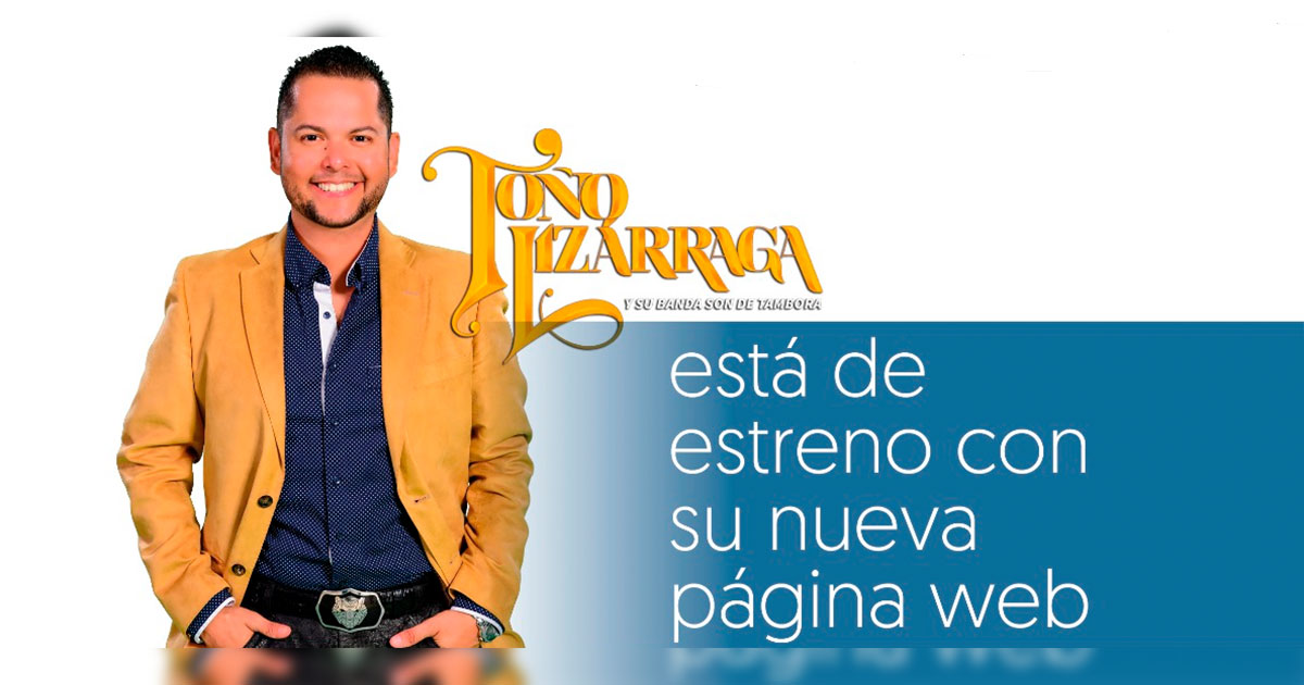 Toño Lizárraga está de estreno con su nueva página web