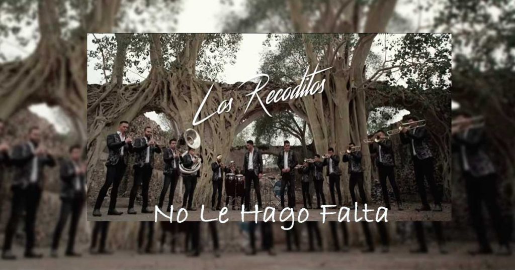 Banda Los Recoditos No Le Hago Falta