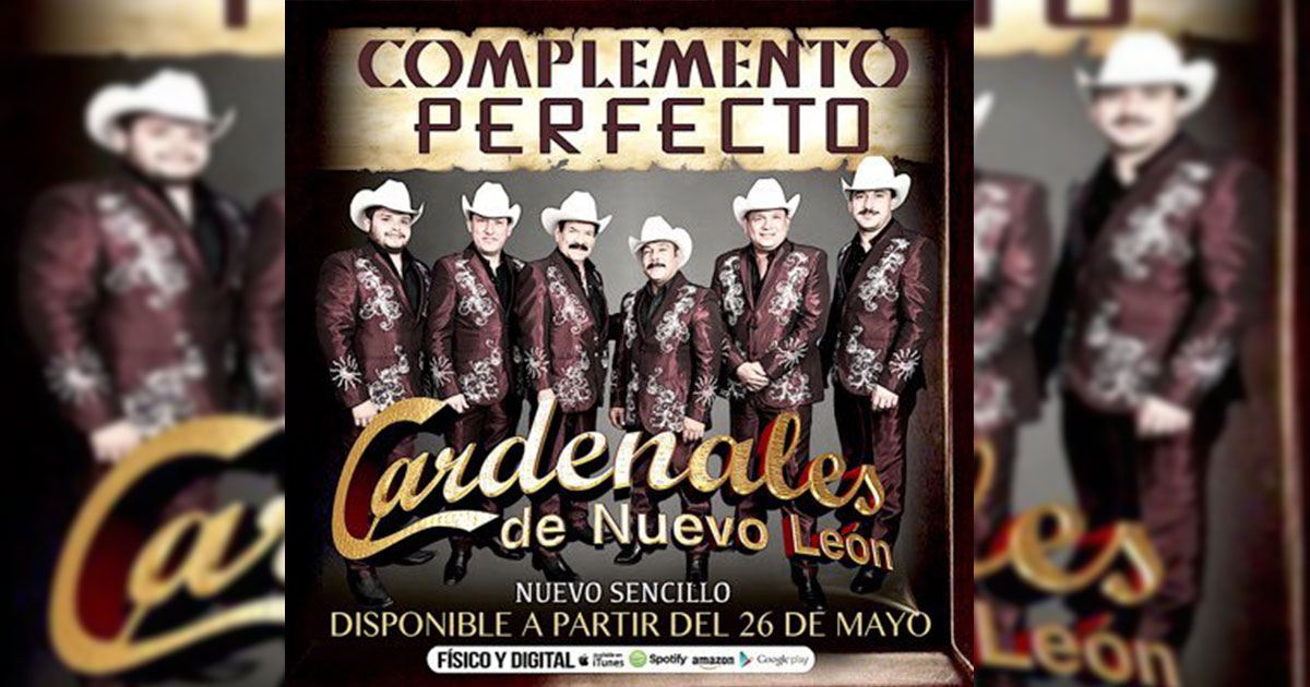 Cardenales De Nuevo León – Complemento Perfecto (Letra Y Video Oficial)