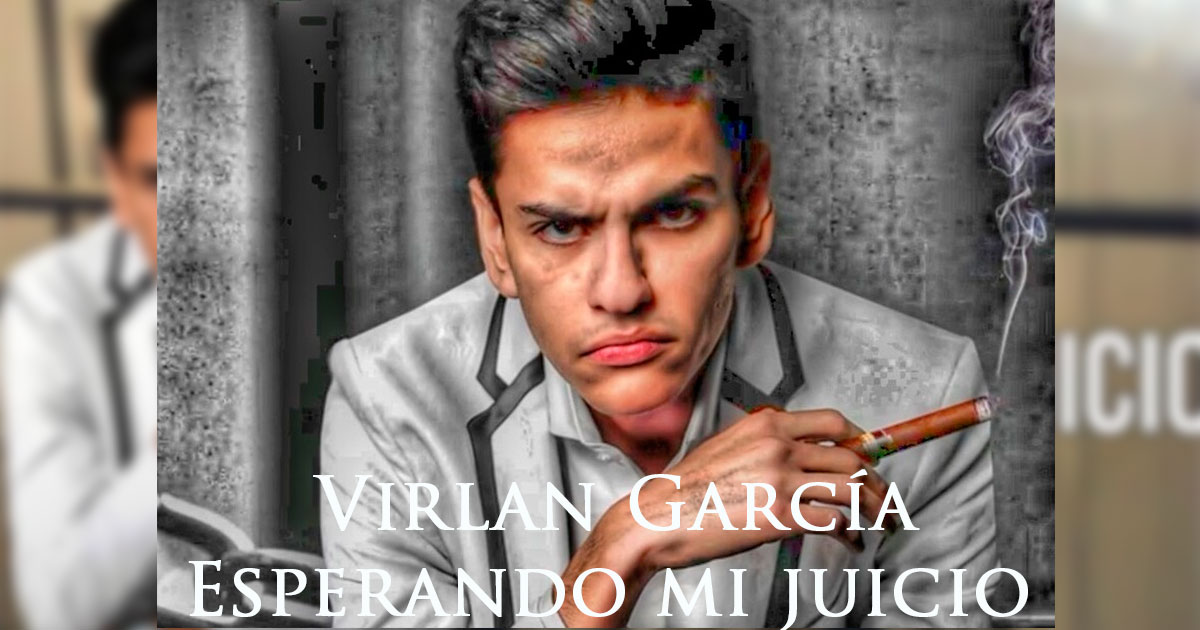 Virlan García – Esperando Mi Juicio (Letra Y Video Oficial)