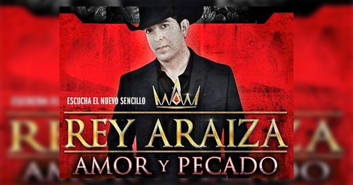 Rey Araiza – Amor Y Pecado (Letra Y Video Oficial)