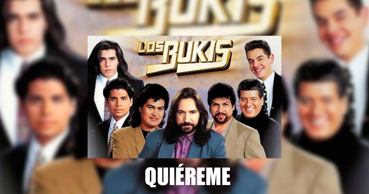 Los Bukis – Quiéreme (Letra y Video Oficial)