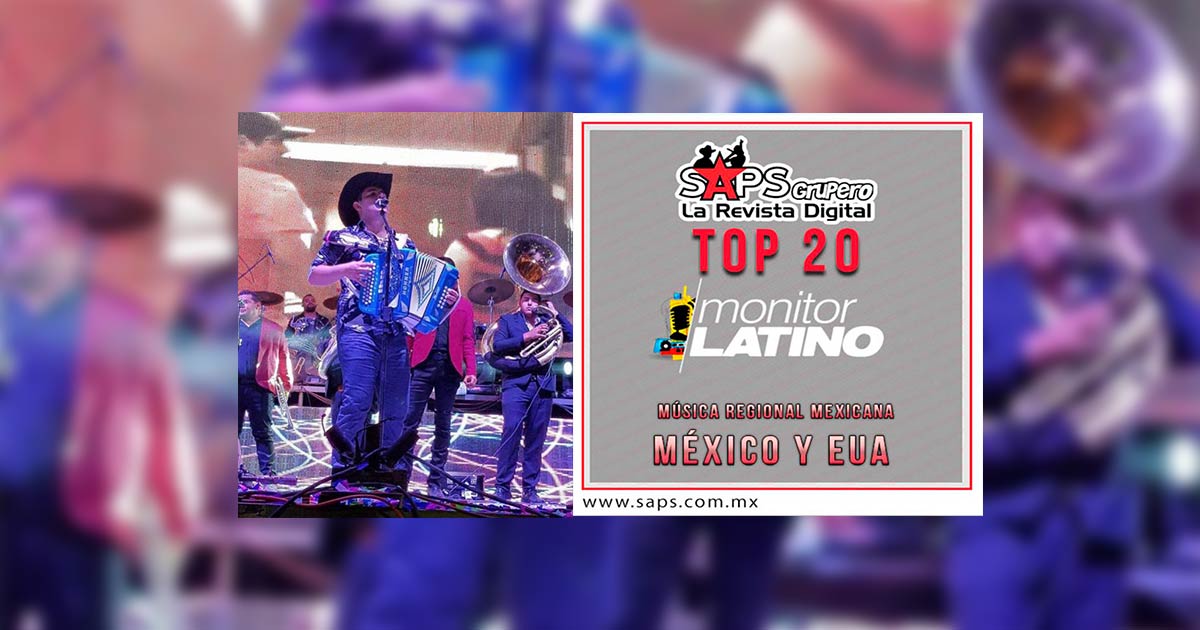 Top 20 de la Música Popular en México por monitorLATINO del 31 de Julio al 06 de Agosto de 2017