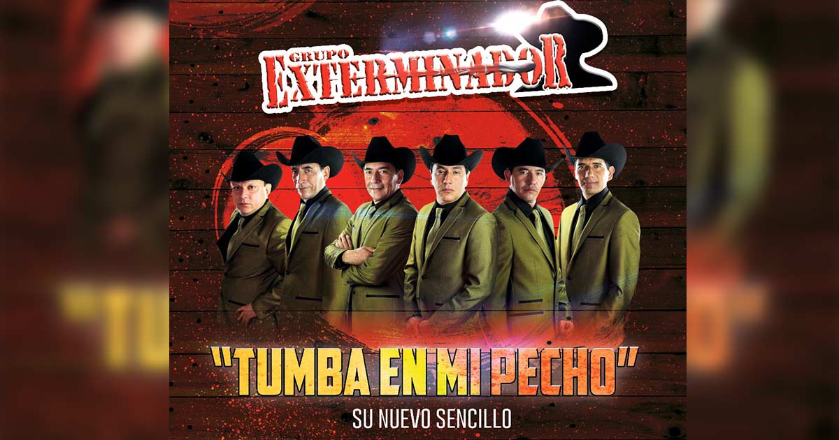 Grupo Exterminador – Tumba En Mi Pecho (Letra)