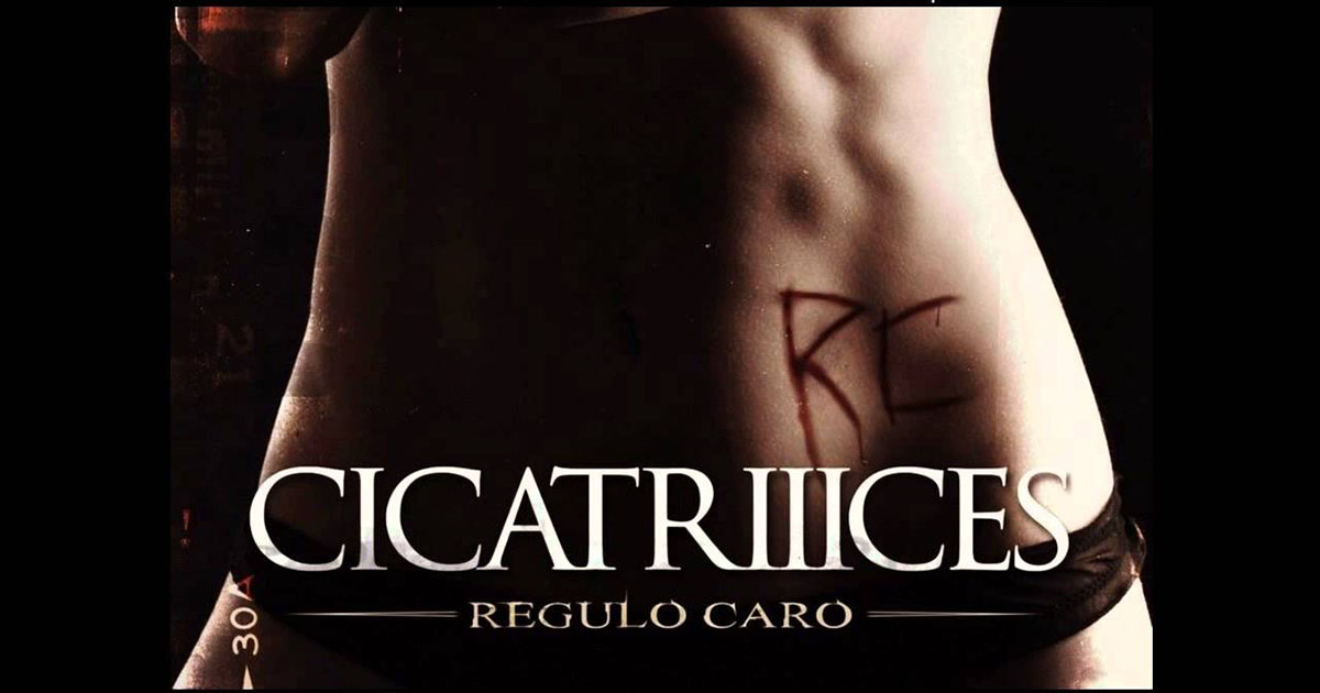 Régulo Caro – Cicatrices (letra y video oficial)