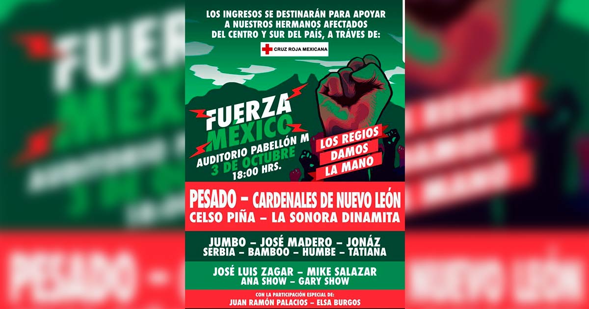 #FUERZAMEXICO “Los Regios Damos La Mano”; el evento para ayudar