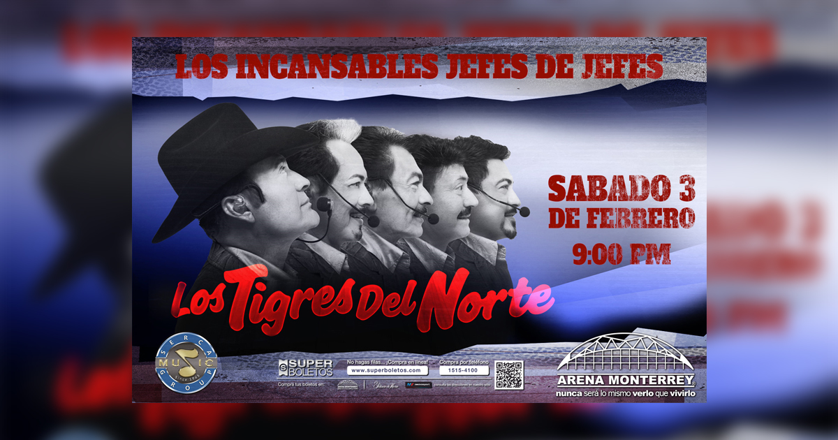 Los Tigres Del Norte regresan a la Arena Monterrey