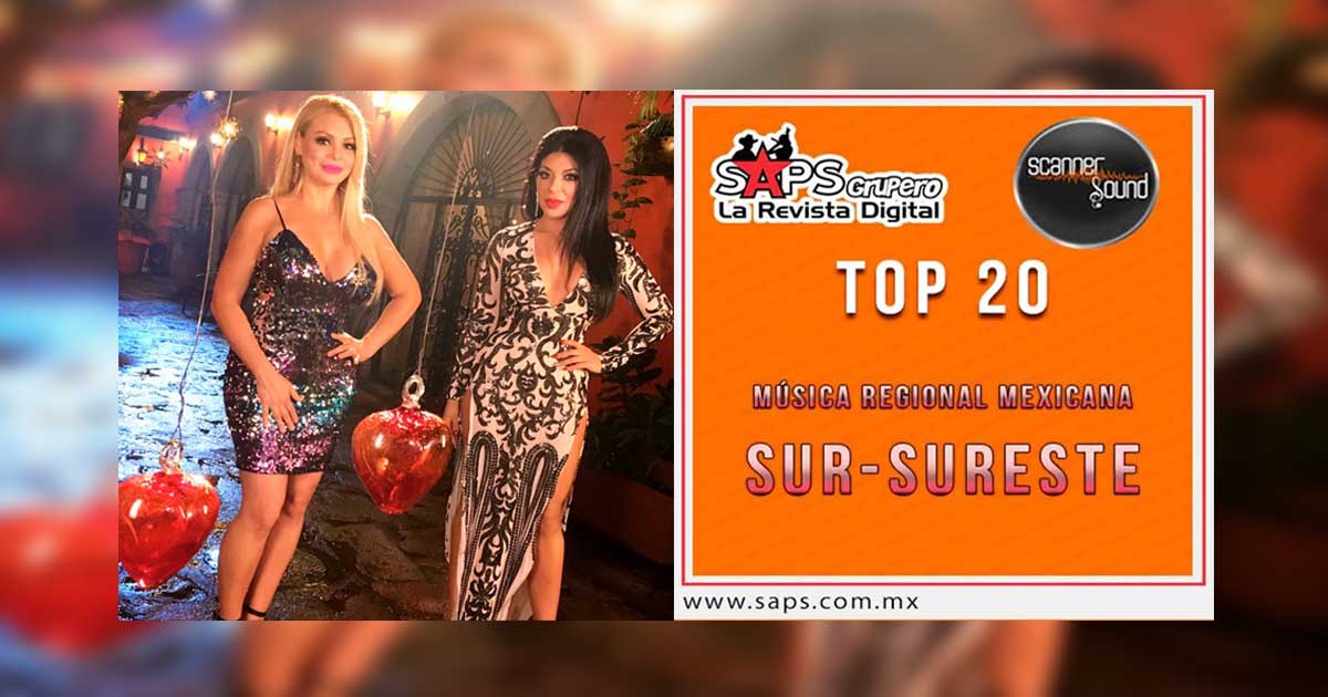 Top 20 de la Música Popular del Sureste de México por Scanner Sound del 28 de Agosto al 03 de Septiembre de 2017