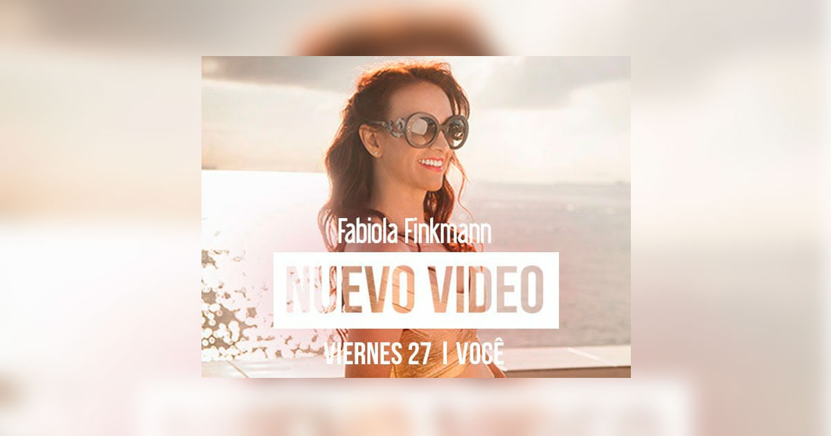 Fabiola Finkmann estrena video al tema «Vocé»