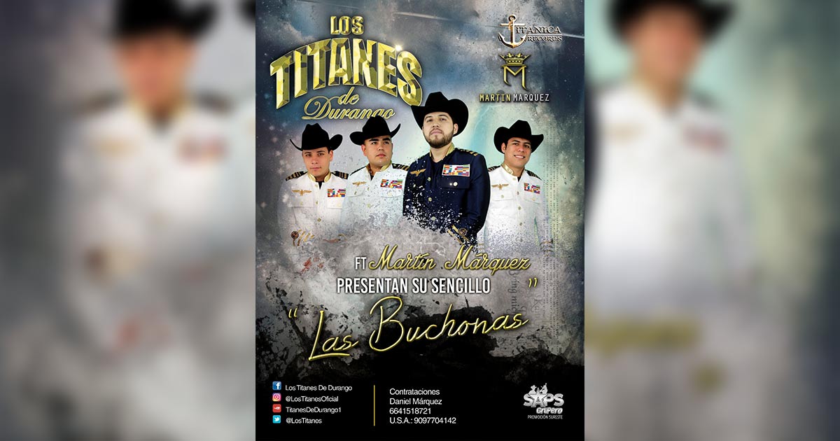 Los Titanes De Durango los favoritos de YouTube con “Las Buchonas”