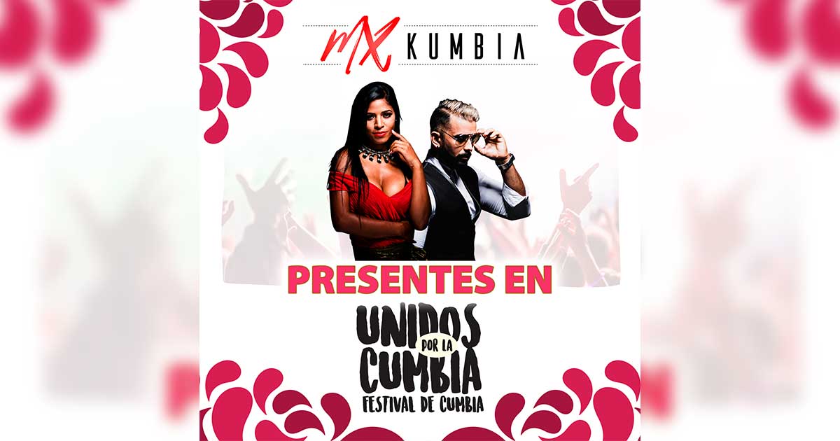 MX Kumbia, confirmados al Festival Unidos Por La Cumbia