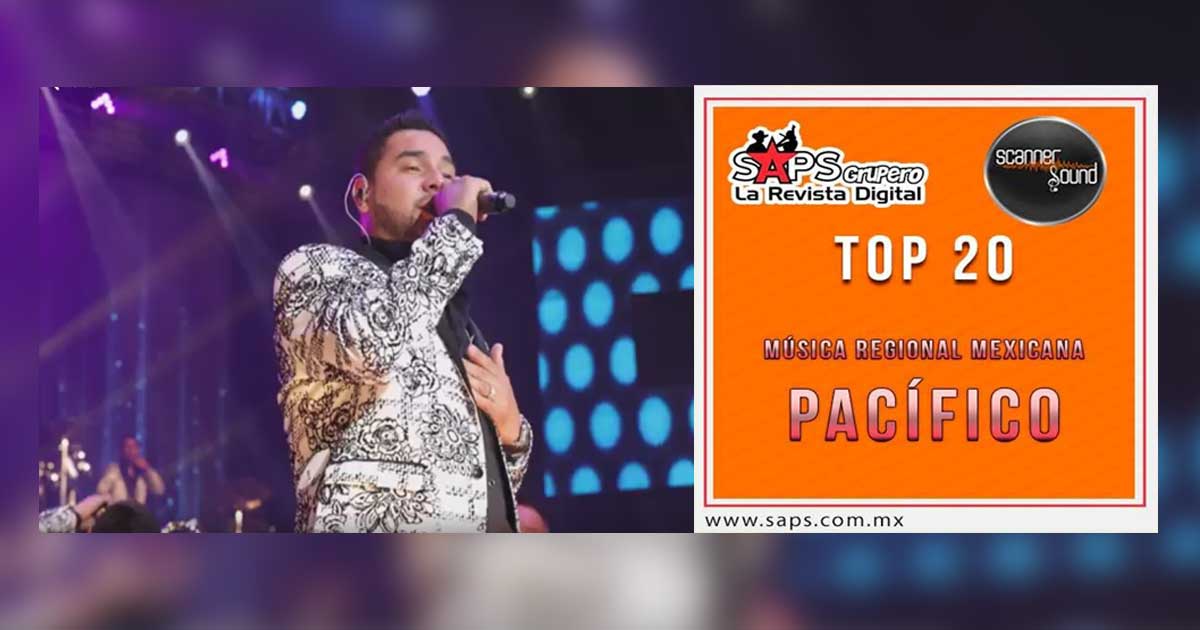 Top 20 de la Música Popular del Pacífico de México por Scanner Sound del 13 al 19 de Noviembre de 2017