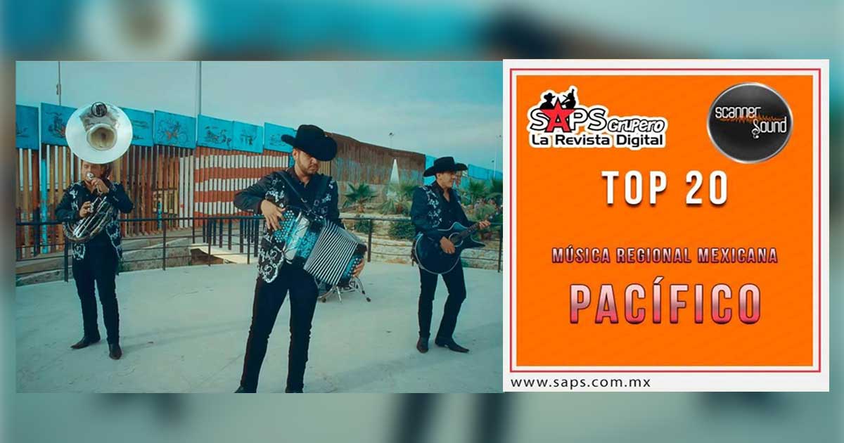 Top 20 de la Música Popular del Pacífico de México por Scanner Sound del 30 de Octubre al 05 de Noviembre de 2017