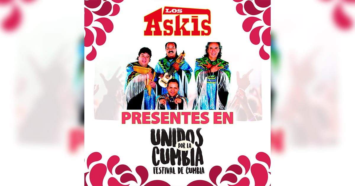Los Askis, confirmados al Festival Unidos Por La Cumbia