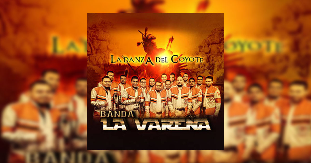 Banda La Vareña – La Danza Del Coyote (Letra y Audio Oficial)