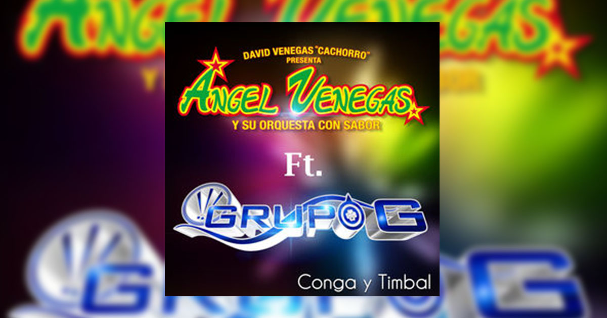 Grupo G – Conga y Timbal (Letra y Video)