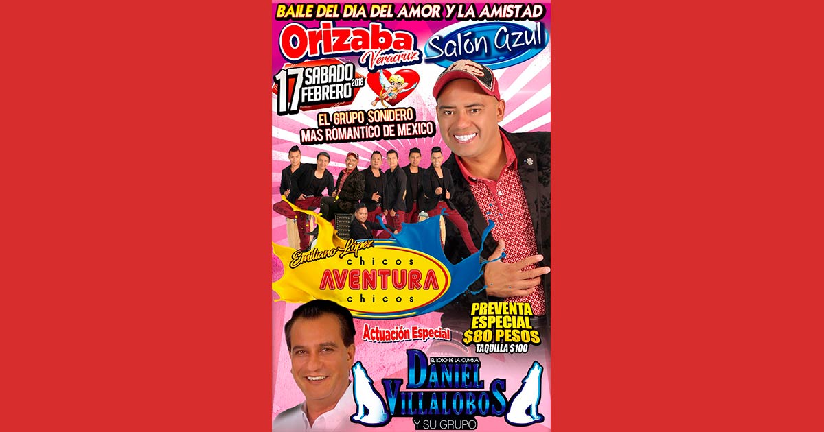 Los Chicos Aventura y Daniel Villalobos en Orizaba, Veracruz el próximo 17 de Febrero de 2018.