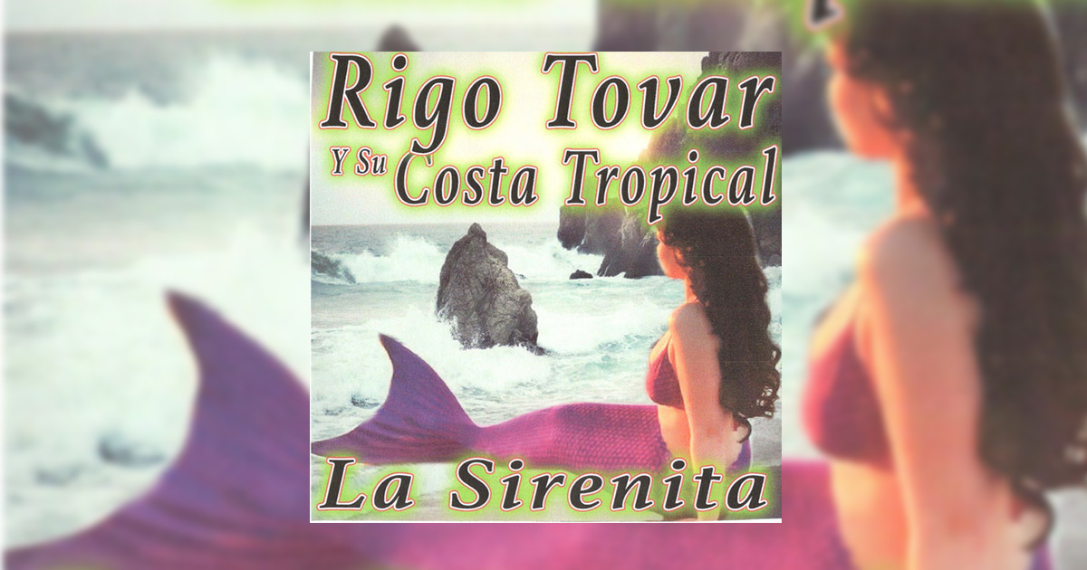Rigo Tovar – La Sirenita (Letra y Video Oficial)