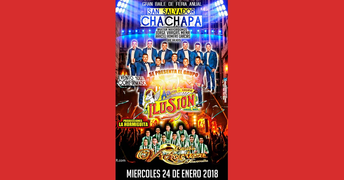 Aarón Y Su Grupo Ilusión en el baile anual de San Salvador Chachapa el 24 de Enero de 2018